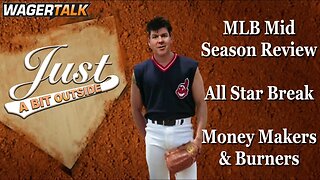 MLB Picks and Predictions | All Star Break Review | Midseason Betting Update | Just A Bit Outside