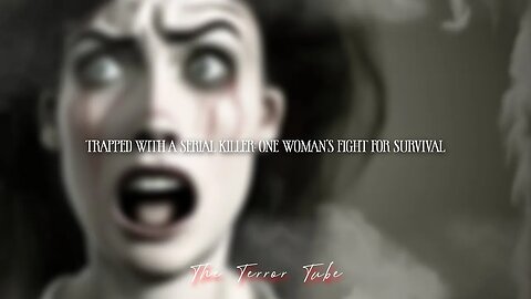 Trapped with a Serial Killer: One Woman's Fight for Survival | Short Scary Story #110