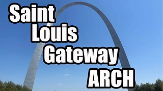 I visited the Gateway Arch in Saint Louis