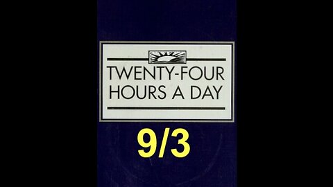 Twenty-Four Hours A Day Book Daily Reading – September 3 - A.A. - Serenity Prayer & Meditation