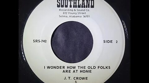 J.T. Crowe & The Midnight Ramblers - I Wonder How the Old Folks Are At Home