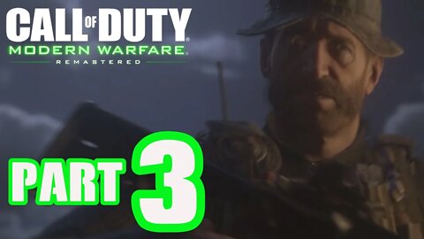 CALL OF DUTY 4: MODERN WARFARE (Remastered) - PART 3 - HUNTED (COD CAMPAIGN)