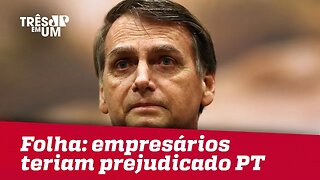 Folha de S.Paulo: Empresas estariam bancando campanha contra o PT