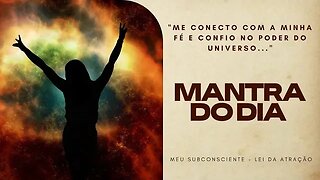 MANTRA DO DIA - Me Conecto Com A Minha Fé E Confio No Poder Do Universo #mantra #espiritualidade