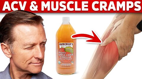 Use Apple Cider Vinegar for Muscle Spasm/Cramps – Dr.Berg