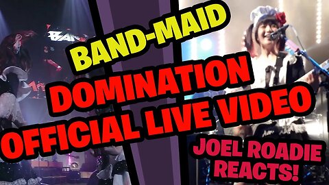 BAND-MAID / DOMINATION (Official Live Video) - Roadie Reacts