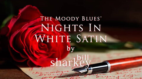 Nights In White Satin - Moody Blues, The (cover-live by Bill Sharkey)