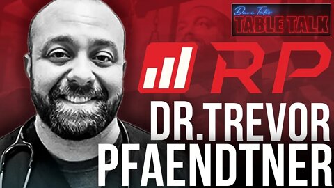 Renaissance Periodization's Dr. Trevor Pfaendter | Table Talk Episode #147