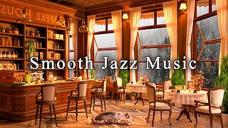 Smooth Piano Jazz Music in Cozy Coffee Shop Ambience ☕ Relaxing Jazz Instrumental Music for Studying