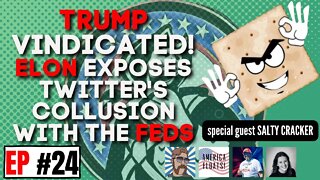 TWITTER FILES VINDICATE TRUMP! W/SALTY CRACKER | LAST AMERICAN PUBCAST