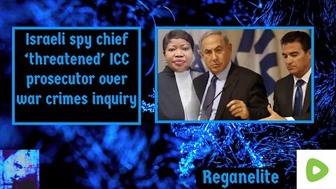 Israeli spy chief ‘threatened’ ICC prosecutor over war crimes inquiry
