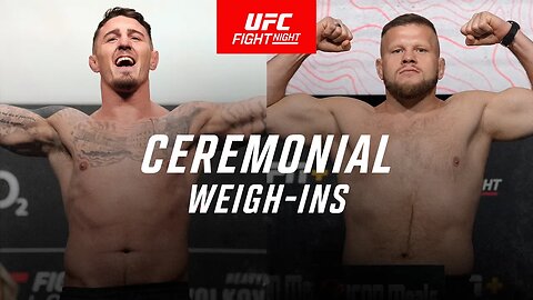 UFC London: Ceremonial Weigh-In