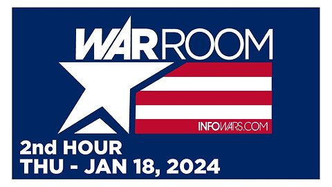 WAR ROOM [2 of 3] Thursday 1/18/24 • News, Reports & Analysis • Infowars