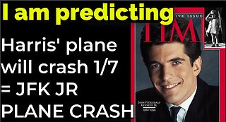 I am predicting: Harris' plane will crash on Jan 7 = JFK JR PLANE CRASH PROPHECY