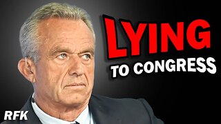 RFK Caught Lying to Congress Under Oath