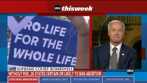 Gov Asa Hutchinson: We Wanted Abortion To Return To The States