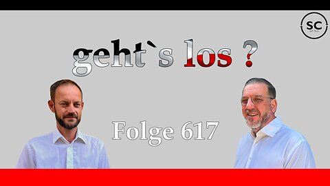 geht`s los ? Folge 617