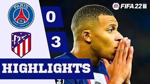 FIFA 22 - PSG VS Atletico Madrid | Online Highlights