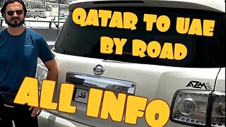 Qatar To UAE | By ROAD | 2023 with all info