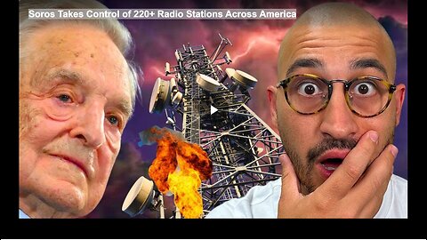 Soros Takes Control of 220+ Radio Stations Across America