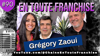 En toute franchise #90 - Grégory Zaoui - Les Rois de l'arnaque