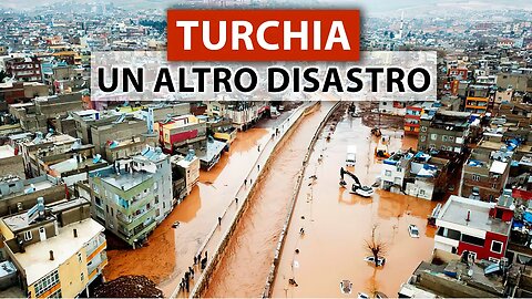 I disastri continuano! Alluvioni improvvise in Turchia oggi dopo i terremoti di febbraio