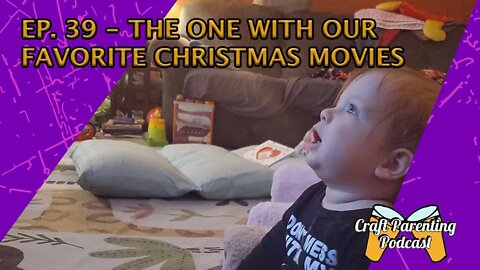 Ep. 39 - The One With Our Favorite Christmas Movies