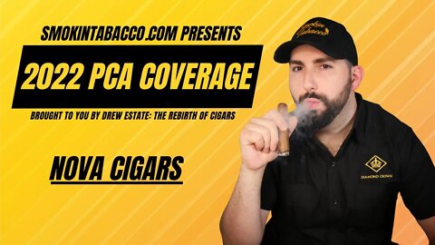 PCA 2022: Nova Cigars