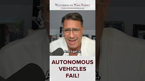 Autonomous Vehicles Fail!