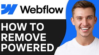 HOW TO REMOVE POWERED BY WEBFLOW