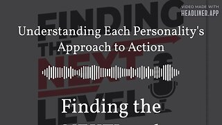 Understanding Each Personality's Approach to Action | Finding the NEXTLevel