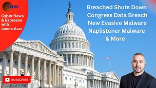 Cyber News: Breached Shuts Down, Congress Data Breach, New Evasive Malware, Naplistener Malware
