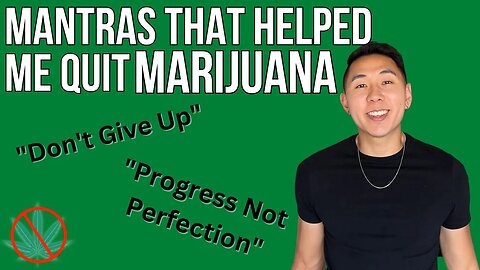 Mantras & Quotes That Helped Me Quit MARIJUANA