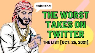 The Worst Tweets of the Week [Oct. 25, 2021]