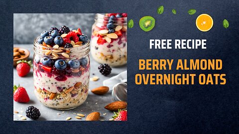 Free Berry Almond Overnight Oats Recipe 🍓🌰🌙