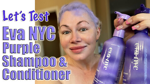 Let's Test Eva NYC Purple Shampoo and Conditioner...| Code Jessica10 saves you $ @ Approved Vendors