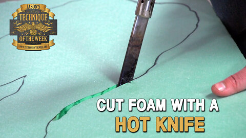 Cutting Foam with a Hot Knife!