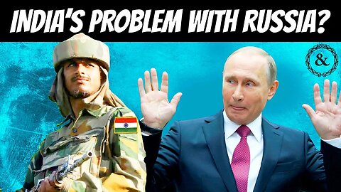 India's Problem with Russia is Worse Than You Think