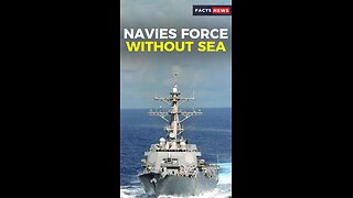 Navies force without sea #factsnews #shorts