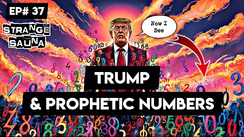 Golden Don: Trump & Prophetic Numbers (Pt. 4)
