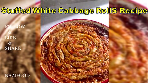 Stuffed White Cabbage Rolls Recipe: A Hearty and Delicious Dish-4K | رسپی دلمه کلم سفید مجلسی