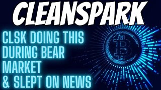 Cleanspark Doing This During Bear Market & Potential Intsitutional Adoption News - Clsk Stock