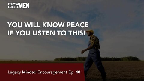 You will know peace if you listen to this! | Dr. Sam Hollo | Legacy Minded Encouragement