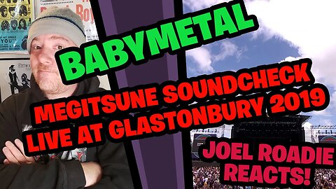 BABYMETAL Megitsune Sound Check at Glastonbury 2019 - Roadie Reacts