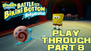 🎮👾🕹 SpongeBob SquarePants: Battle for Bikini Bottom - Rehydrated - Part 8 Playthrough 🕹👾🎮 😎Benjamillion