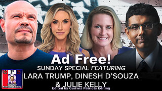 Dan Bongino-5.12.24-SUNDAY SPECIAL with Lara Trump, Dinesh D'Souza and Julie Kelly-Ad Free!