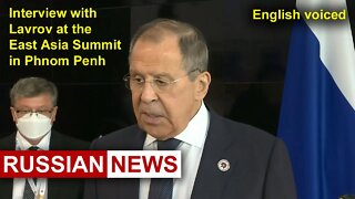 Interview with Lavrov at the East Asia Summit in Phnom Penh | Russia, Cambodia, ASEAN