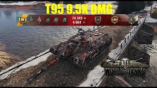 T95, 9.5K Damage, 7 Kills, Erlenberg - World of Tanks