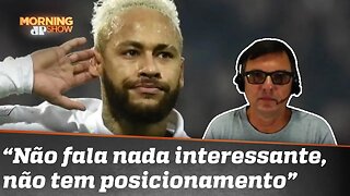 MAURO CEZAR SOBRE NEYMAR: É UM PERSONAGEM POBRE