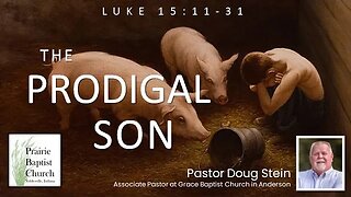 The Prodigal Son, Luke 15:11-31